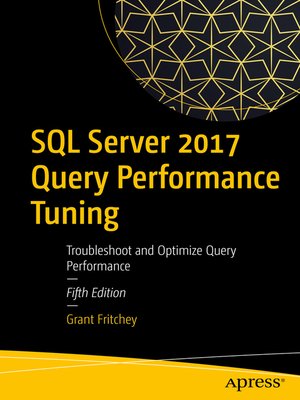 cover image of SQL Server 2017 Query Performance Tuning